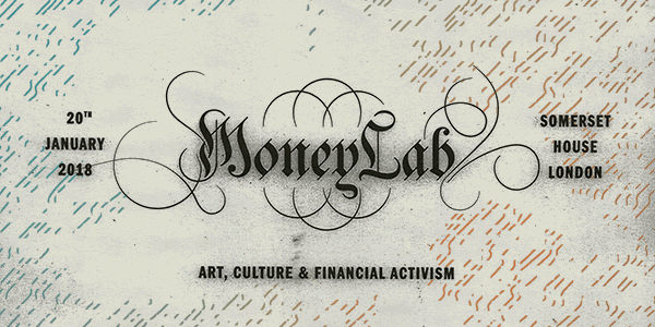 MoneyLab#4 Art, Culture and Financial Activism
